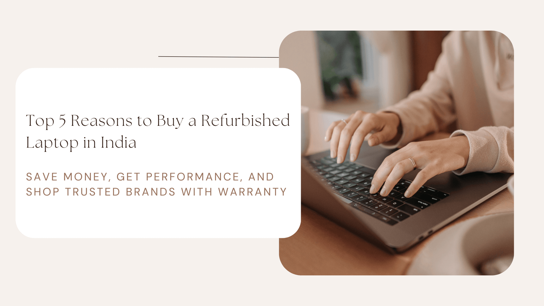 Top 5 Reasons to Buy Refurbished Laptops in India
